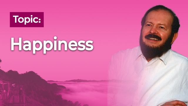 Topic: Happiness